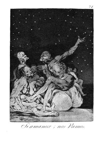 When day breaks we will be off, 1799 - Francisco Goya