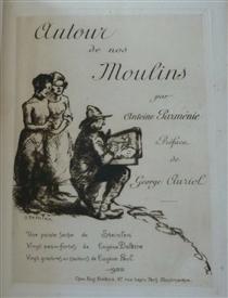 Autour de nos Moulins cover - Théophile Alexandre Steinlen